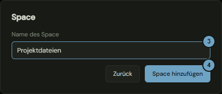 Das Fenster mit dem Feld für den Namen des Space und den Schaltflächen Zurück und Space hinzufügen; die Zahlen nennen die Schritte